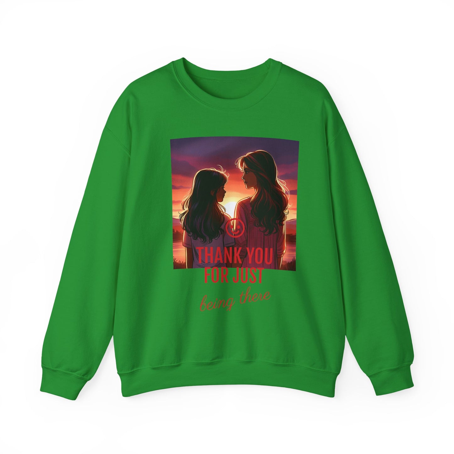 Copy of Thank You for Just Being There Sweatshirt, Appreciation Gift, Cozy Crewneck, Friendship Apparel, Thoughtful Gift Idea