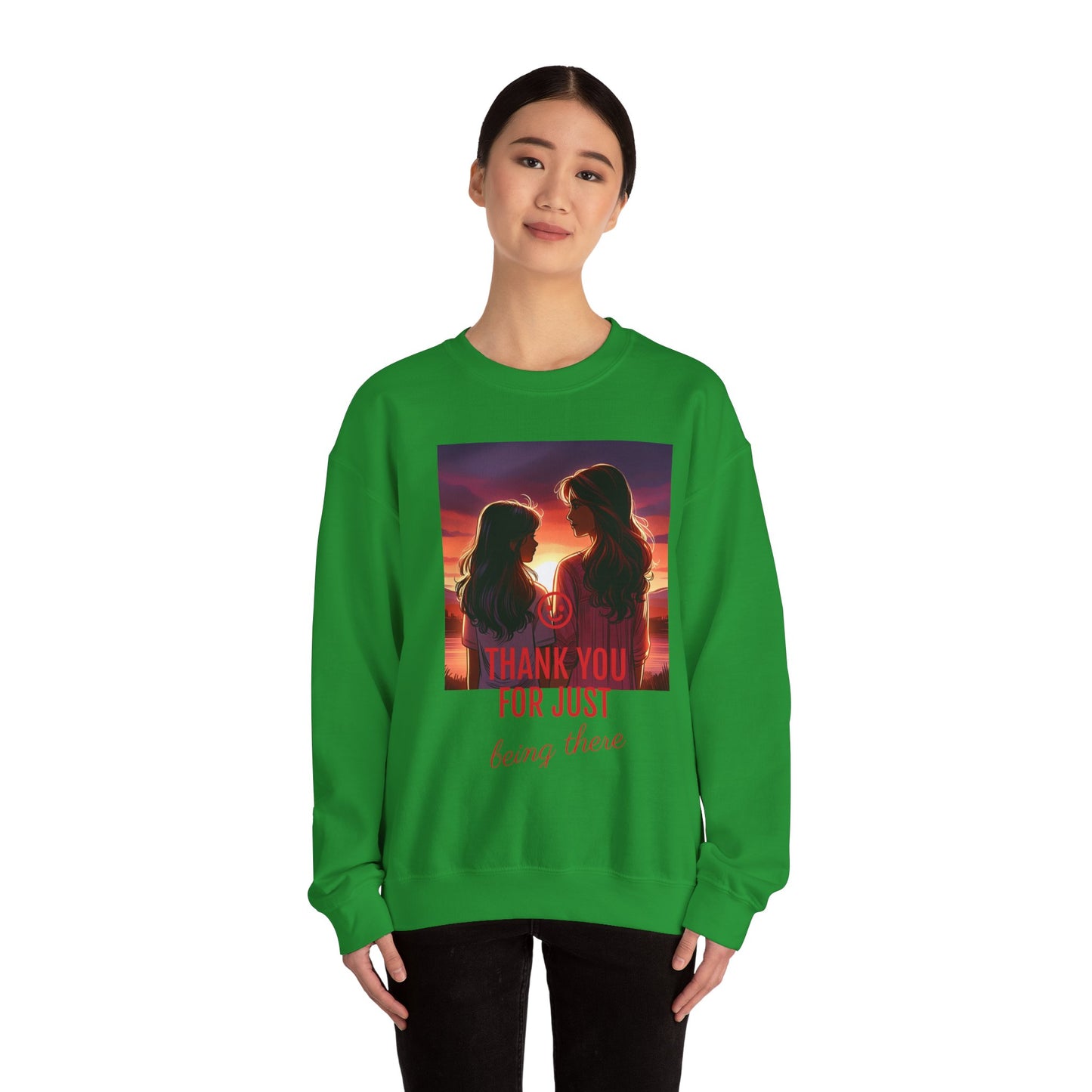 Copy of Thank You for Just Being There Sweatshirt, Appreciation Gift, Cozy Crewneck, Friendship Apparel, Thoughtful Gift Idea