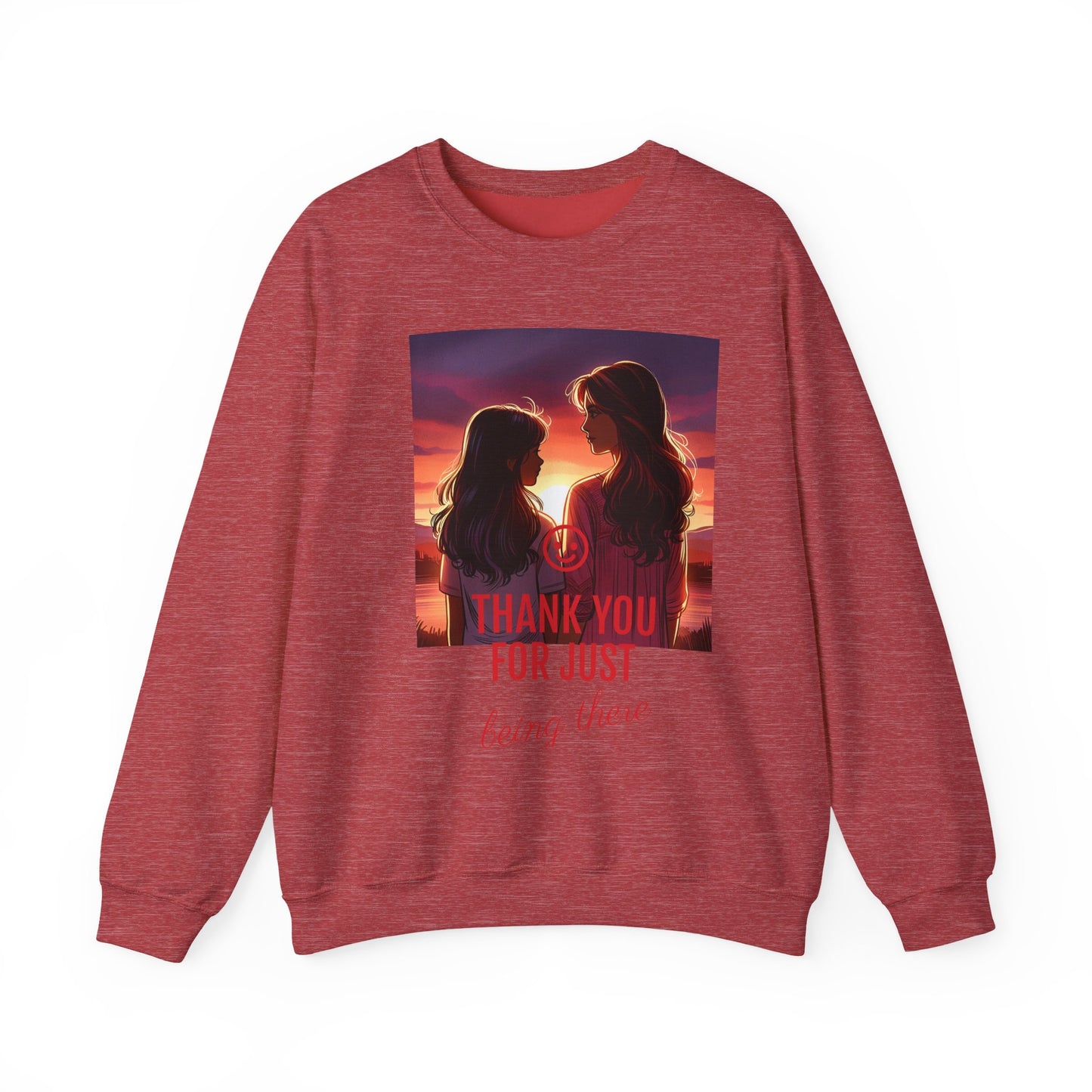 Copy of Thank You for Just Being There Sweatshirt, Appreciation Gift, Cozy Crewneck, Friendship Apparel, Thoughtful Gift Idea